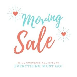 Moving sale! Make an offer!!